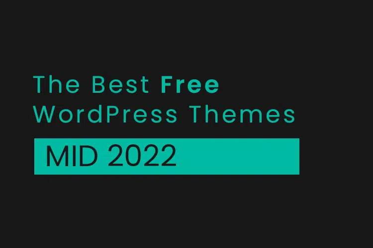 Best 10 free WordPress themes – 2022